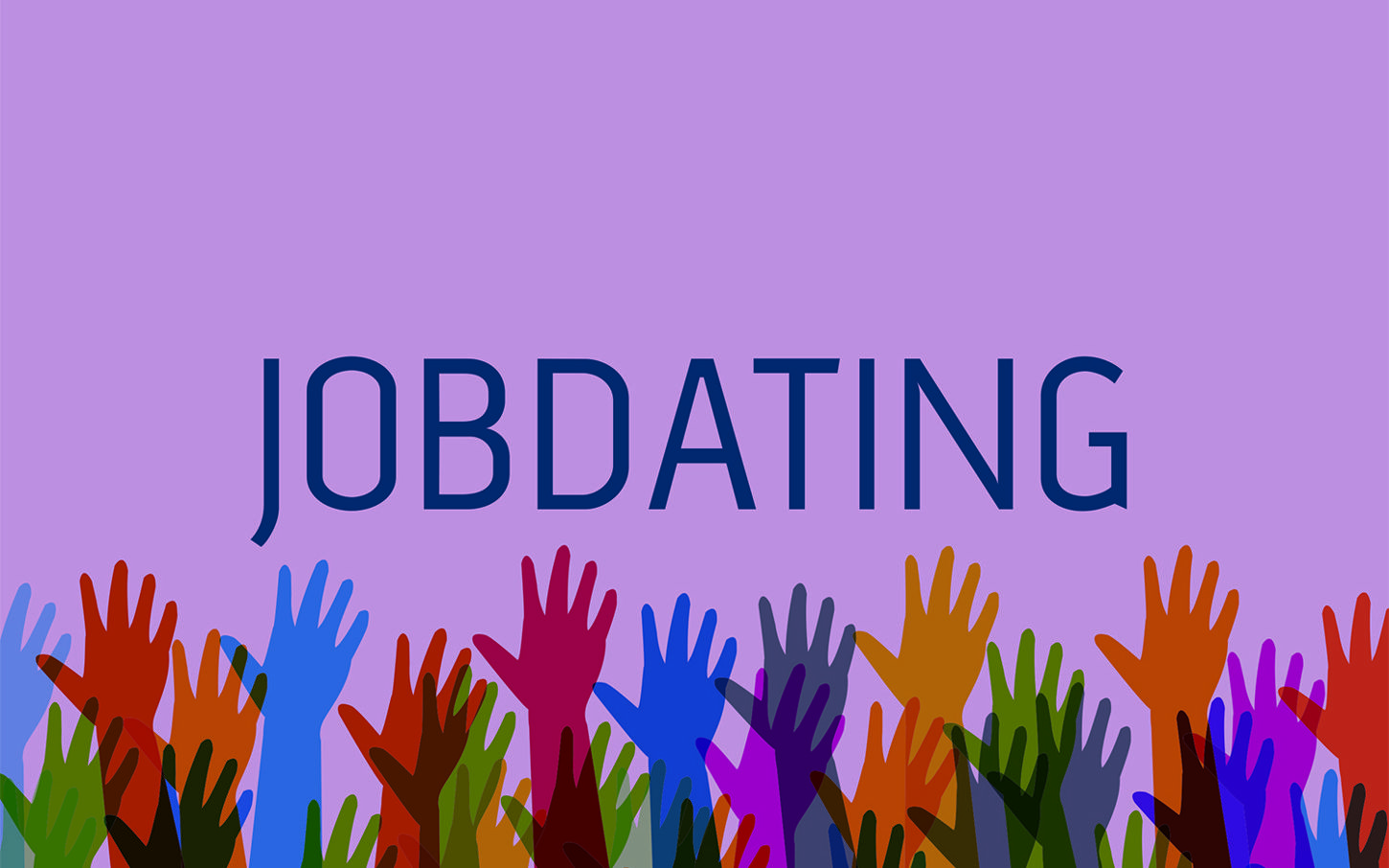 Mange forskelligfarvede hænder der er strakt op i luften. På billedet står teksten Jobdating