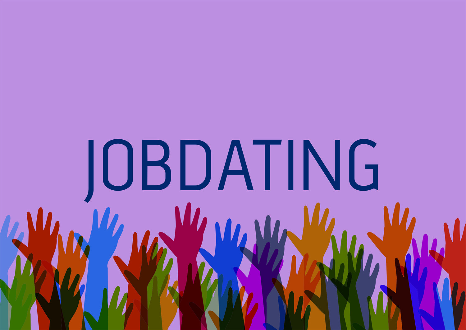 Mange forskelligfarvede hænder der er strakt op i luften. På billedet står teksten Jobdating