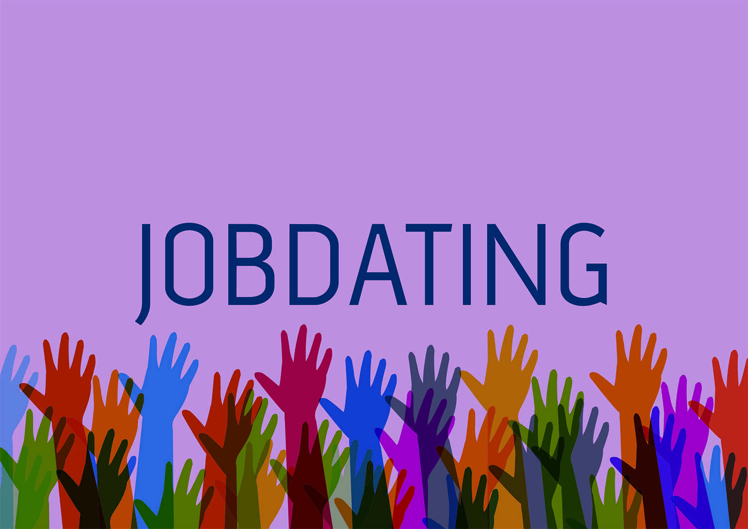 Mange forskelligfarvede hænder der er strakt op i luften. På billedet står teksten Jobdating